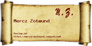 Mercz Zotmund névjegykártya